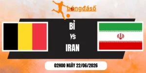 Kèo nhà cái Bỉ vs Iran - Bảng G World Cup 02h00 22/06/2026