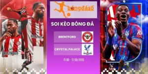Kèo hôm nay Brentford vs Crystal Palace - NHA, 17/05/2026