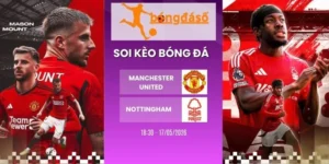 Kèo nhà cái Manchester United vs Nottingham - NHA, 17/05/2026