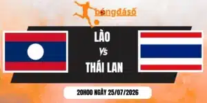 Kèo nhà cái Lào vs Thái Lan  - Vòng bảng AFF Cup 20h00 ngày 25/07/2026