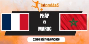 Kèo nhà cái Pháp vs Maroc - Vòng tứ kết World Cup 22h00 09/07/2026